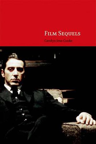 Cover image for Film Sequels: Theory and Practice from Hollywood to Bollywood