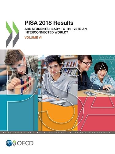 Cover image for PISA 2018 results: Vol. 6: Are students ready to thrive in an interconnected world