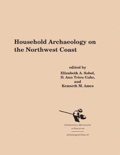 Cover image for Household Archaeology on the Northwest Coast