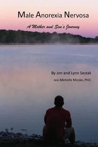 Cover image for Male Anorexia Nervosa: A Mother and Son's Journey