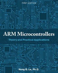 Cover image for ARM Microcontrollers: Theory and Practical Applications