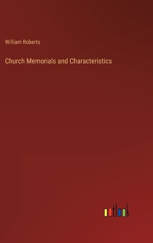 Cover image for Church Memorials and Characteristics