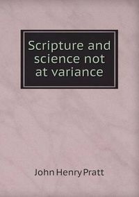 Cover image for Scripture and Science Not at Variance