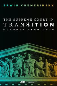 Cover image for The Supreme Court in Transition: October Term 2020