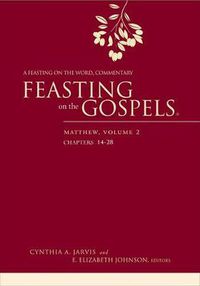 Cover image for Feasting on the Gospels--Matthew: A Feasting on the Word Commentary