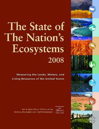 Cover image for The State of the Nation's Ecosystems 2008: Measuring the Lands, Waters, and Living Resources of the United States