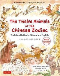 Cover image for The Twelve Animals of the Chinese Zodiac