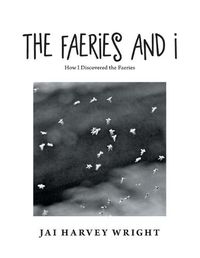 Cover image for The Faeries and I