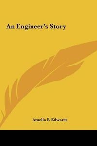 Cover image for An Engineer's Story