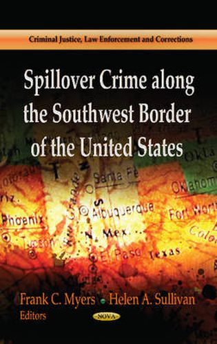 Cover image for Spillover Crime Along the Southwest Border of the United States