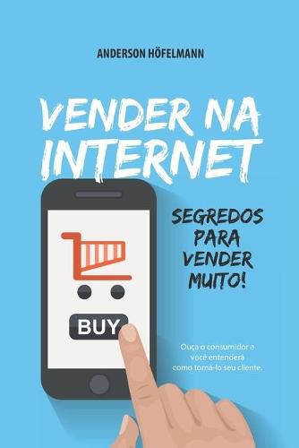 Cover image for Vender na Internet: Segredos para vender muito!