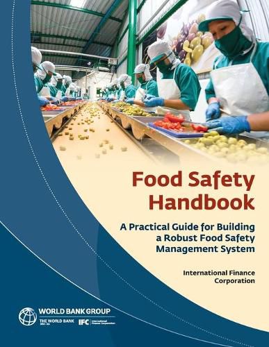 Cover image for Food safety handbook: a practical guide for building a robust food safety management system