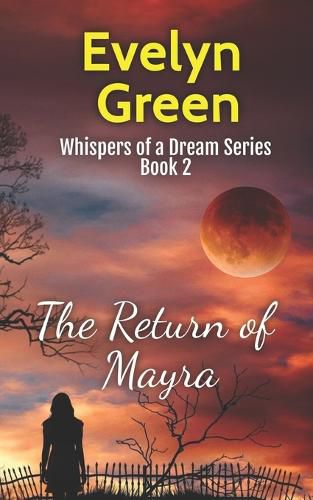 Cover image for The Return of Mayra: Whispers of a Dream Series Book 2