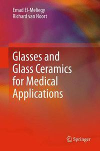 Cover image for Glasses and Glass Ceramics for Medical Applications