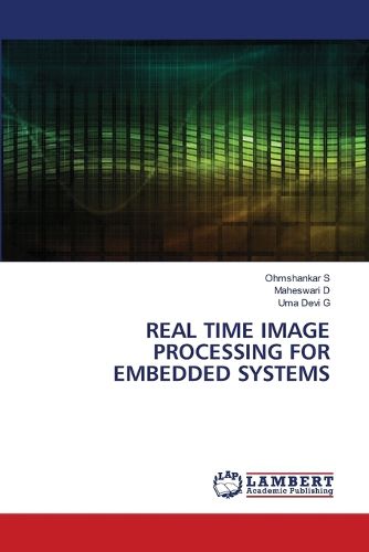 Cover image for Real Time Image Processing for Embedded Systems