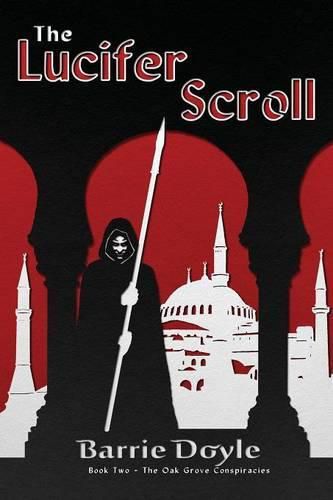 Cover image for The Lucifer Scroll: Book Two in the Oakgrove Conspiracies