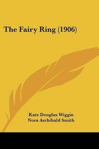 Cover image for The Fairy Ring (1906)