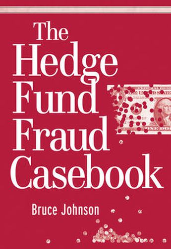 Cover image for The Hedge Fund Fraud Casebook