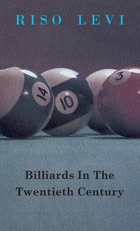 Cover image for Billiards in the Twentieth Century