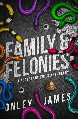 Family & Felonies