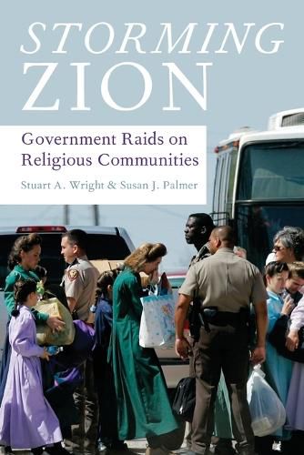 Cover image for Storming Zion: Government Raids on Religious Communities