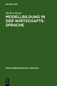 Cover image for Modellbildung in der Wirtschaftssprache