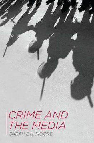 Cover image for Crime and the Media