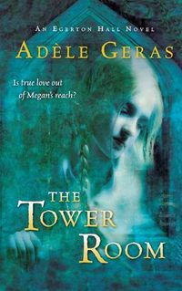 Cover image for The Tower Room: The Egerton Hall Novels, Volume One