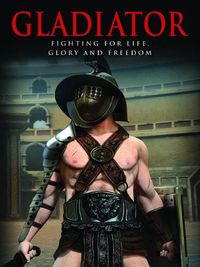 Cover image for Gladiator: Fighting for Life, Glory and Freedom