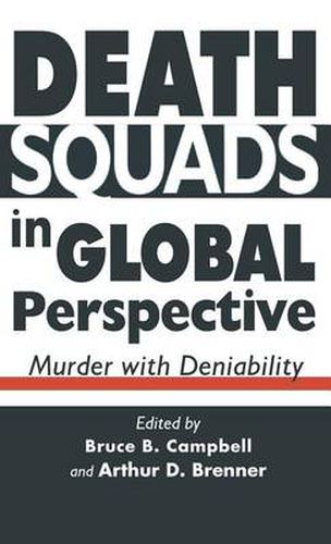 Cover image for Death Squads in Global Perspective: Murder with Deniability