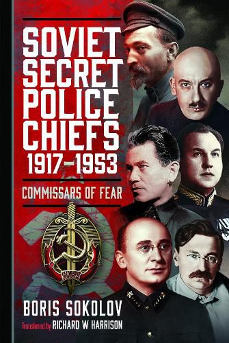 Cover image for Soviet Secret Police Chiefs, 1917-1953