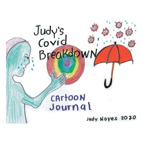 Cover image for Judy's Covid Breakdown: Cartoon Journal