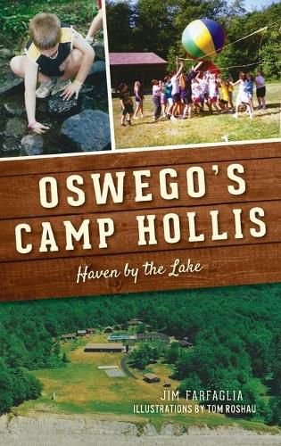 Oswego's Camp Hollis: Haven by the Lake