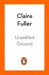 Cover image for Unsettled Ground