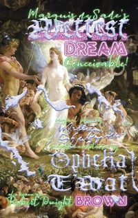 Cover image for Marquis de Sade's Wettest Midsummer Night's Dream Conceivable!