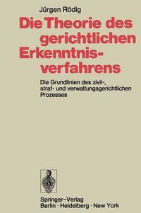 Cover image for Die Theorie des Gerichtlichen Erkenntnisverfahrens