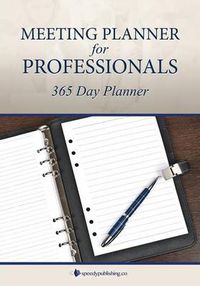 Cover image for Meeting Planner for Professionals: 365 Day Planner