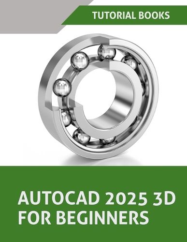 Cover image for AutoCAD 2025 3D For Beginners