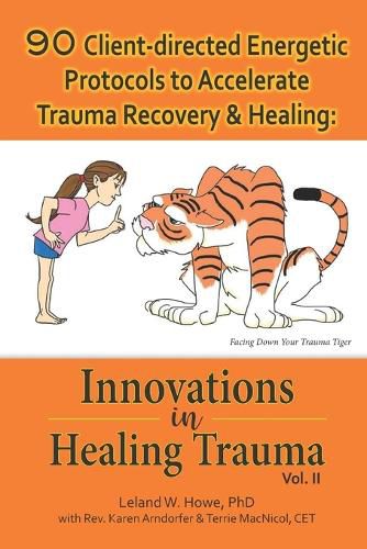 Cover image for 90 Client-directed Energetic Protocols to Accelerate Trauma Recovery & Healing