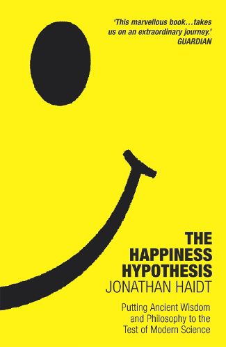 Cover image for The Happiness Hypothesis: Ten Ways to Find Happiness and Meaning in Life