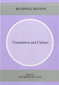 Cover image for Translation and Culture: Bucknell Review, Vol. 47, No. 1