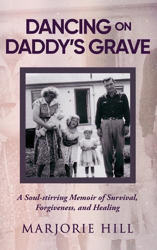 Cover image for Dancing on Daddy's Grave