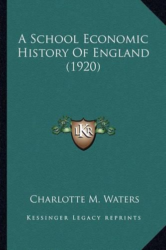 Cover image for A School Economic History of England (1920)