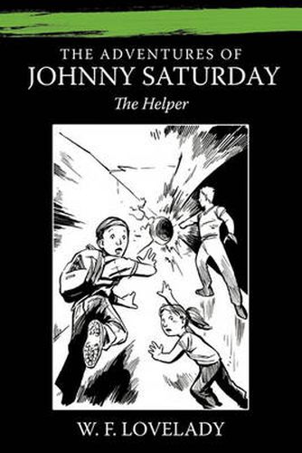 Cover image for The Adventures of Johnny Saturday: The Helper