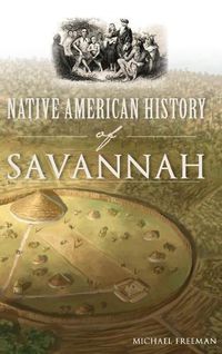 Cover image for Native American History of Savannah