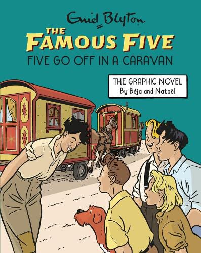 Cover image for Famous Five Graphic Novel: Five Go Off in a Caravan