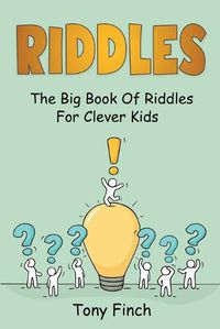 Cover image for Riddles: The big book of riddles for clever kids