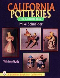 Cover image for California Potteries: The Complete Book