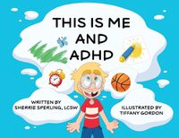 Cover image for This is Me and ADHD