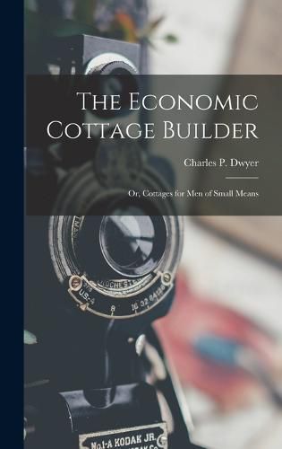 Cover image for The Economic Cottage Builder